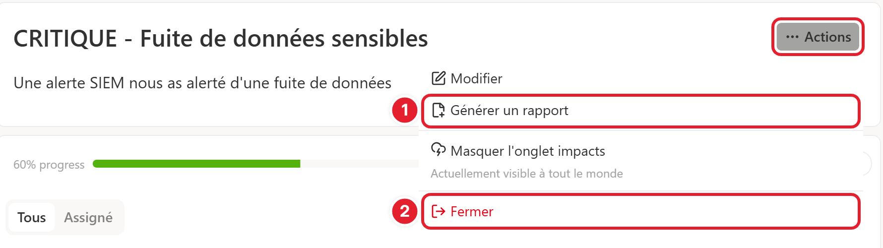 Menu Actions : Générer un rapport (1) et Fermer (2)